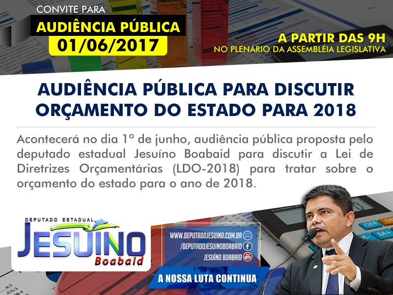 LDO – deputado Jesuino realizará audiência para discutir orçamento do Estado