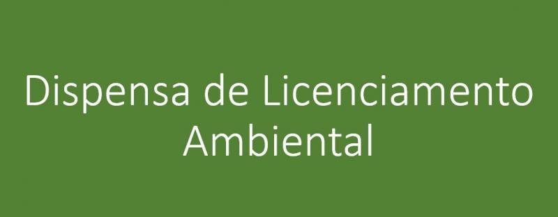 PUBLICAÇÃO DE DISPENSA DE LICENÇA AMBIENTAL